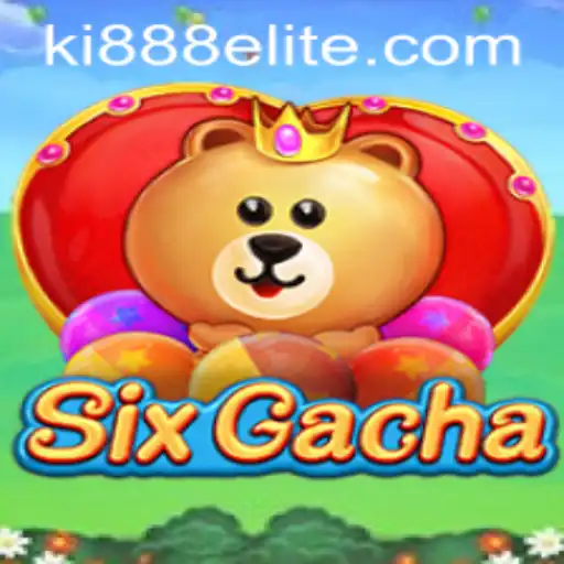 Exploring the Exciting World of SixGacha: A Unique Gaming Experience Featuring Ki888.COM