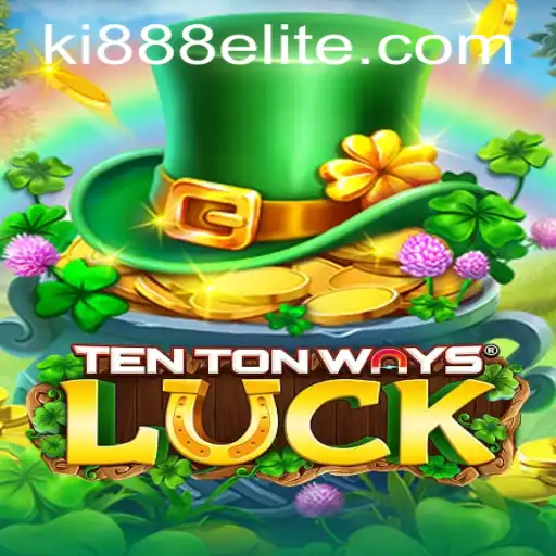 Explore the Thrills of TenTonWaysLuck: The Ultimate Luck-Based Challenge